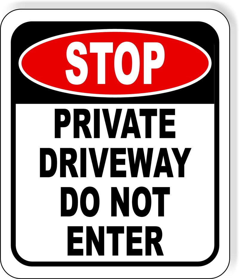 STOP PRIVATE DRIVEWAY DO NOT ENTER Aluminum Composite Outdoor Sign 8.5" x10"